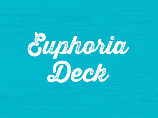 Text on image: EUPHORIA DECK